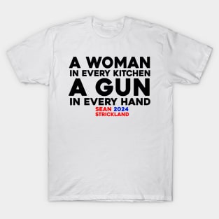 A Woman In Every Kitchen A Gun In Every Hand T-Shirt